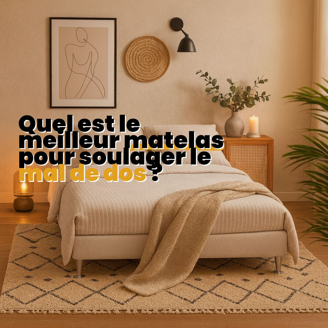 Comment choisir le matelas idéal pour soulager le mal de dos ?