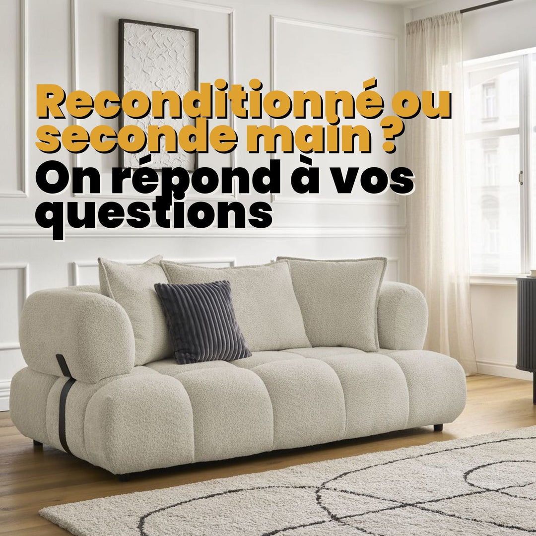 Reconditionné ou seconde main ? On répond à vos questions