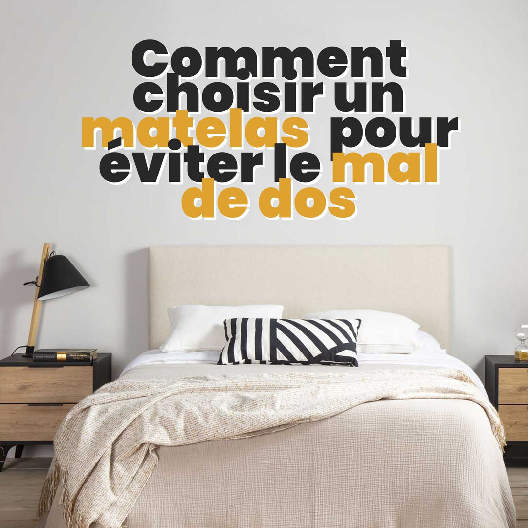 Comment choisir un matelas pour éviter le mal de dos ?